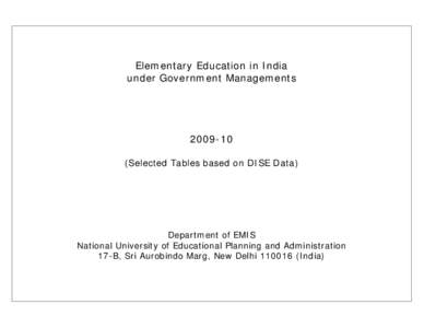 Elementary Education in India under Government Managements[removed]Selected Tables based on DISE Data)