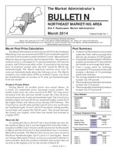 The Market Administrator’s  BULLETIN NORTHEAST MARKETING AREA Erik F. Rasmussen, Market Administrator