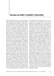 Michèle de SAINT LAURENT[removed]Michèle de Saint Laurent est née à Fontainebleau (Seine-et-Marne) le 9 décembre 1926, sixième