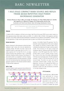 BARC NEWSLETTER 1 KILO JOULE COMPACT MARX SOURCE AND REFLEX TRIODE BASED REPETITIVE HIGH POWER MICROWAVE GENERATOR Archana Sharma, A. Roy, S. Mitra, S.K. Singh, V.K. Sharma, A.S. Patel, Rakhee Menon, K. Senthil, Ritu Aga