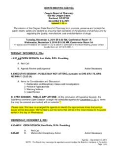BOARD MEETING AGENDA Oregon Board of Pharmacy 800 NE Oregon Street Portland, OR[removed]December 2-3, 2014 Updated[removed]