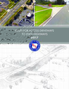 RULES FOR ACCESS DRIVEWAYS TO STATE HIGHWAYS 2017 RULES FOR ACCESS DRIVEWAYS TO STATE HIGHWAYS