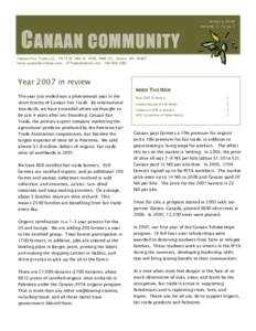 January 2008 Volume 2, Issue 1 C ANAAN COMMUNITY Canaan Fair Trade LLC, 19215 SE 34th St. #106, PMB 122, Camas, WAwww.canaanfairtrade.com