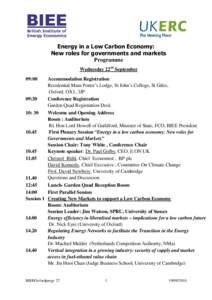 Energy in a Low Carbon Economy: New roles for governments and markets Programme Wednesday 22nd September 09:00