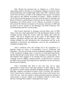 Nick Wooten has practiced law in Alabama as a Trial Lawyer representing clients in all types of civil litigation relating to consumer issues and personal injury and wrongful death claims since[removed]During his entire car
