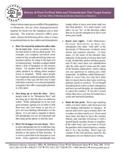 Beware of Door-To-Door Sales and Telemarketers That Target Seniors From the Office of Minnesota Attorney General Lori Swanson Senior citizens make up one-twelfth of the population in Minnesota, but are often disproportio