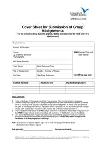 Cover Sheet for Submission of Group Assignments (To be completed by student, signed, dated and attached to front of every assignment) Student Name: Student ID Number: