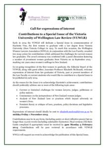 Call for expressions of interest Contributions to a Special Issue of the Victoria University of Wellington Law Review (VUWLR) Early in 2014 the VUWLR will dedicate a Special Issue in commemoration of Harriette Vine, the 