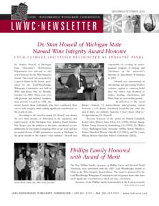 NOVEMBER-DECEMBER 2003 LODI - WOODBRIDGE WINEGRAPE COMMIS SION L W W C •N E W S L E T T E R Dr. Stan Howell of Michigan State Named Wine Integrity Award Honoree