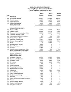SIMON FRASER STUDENT SOCIETY Operating Budget - Amended July 16, 2014 For The 12 Months Ending April 30, Budget