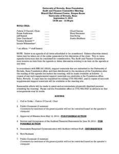 University of Nevada, Reno Foundation Audit and Finance Committee Meeting Morrill Hall Alumni Center, Prupas Room University of Nevada, Reno September 9, :00 am - 12:00 pm