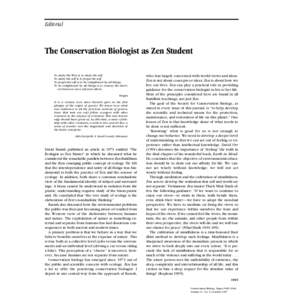 Editorial  The Conservation Biologist as Zen Student To study the Way is to study the self. To study the self is to forget the self. To forget the self is to be enlightened by all things.