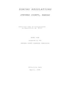 ZONING REGULATIONS STEVENS COUNTY, KANSAS O f f i c i a l Copy as I n c o r p o r a t e d by R e s o l u t i o n No[removed]