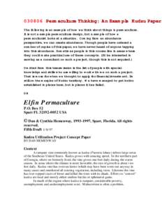 Permaculture Thinking: An Example Kudzu Paper The following is an example of how we think about things in permaculture. It is not a sample permaculture design, but a sample of how a permaculturist looks at a situa