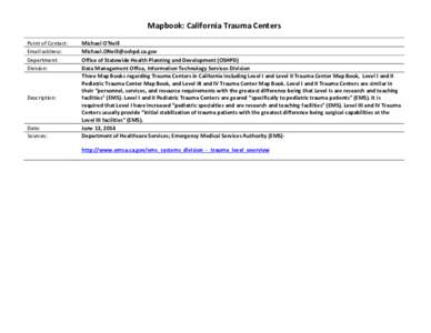 Mapbook: California Trauma Centers Point of Contact: Email address: Department: Division: