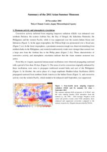 Summary of the 2011 Asian Summer Monsoon 28 November 2011 Tokyo Climate Center, Japan Meteorological Agency 1. Monsoon activity and atmospheric circulation Convective activity (inferred from outgoing longwave radiation (