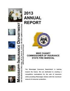 1001 Woolfolk State Office Bldg., 501 N. West St., Jackson, MS 39201-@MSInsuranceDept[removed]www.mid.ms.gov MISSISSIPPI INSURANCE DEPARTMENT  2013