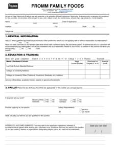 FROMM FAMILY FOODS N2117 Columbus-Fall River Rd. Columbus, WI2200 Ext. 400 www.frommfamily.com Email:   We are an Equal Opportunity Employer and fully subscribe to the principles o