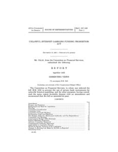 Federal Wire Act / Entertainment / Bob Goodlatte / 109th United States Congress / Poker / Gaming / Unlawful Internet Gambling Enforcement Act / Internet Gambling Regulation /  Consumer Protection /  and Enforcement Act / Online gambling / Gambling / Problem gambling