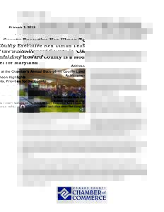 February 1, 2013  County Executive Ken Ulman Tells the Business Community Howard County is a Model for Maryland Address at the Chamber’s Annual State of the County Luncheon Highlights Achievements, Priorities for the C