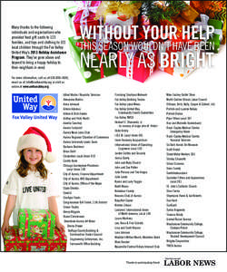 Many thanks to the following individuals and organizations who provided food gift cards to 123 families, and toys and clothing to 321 local children through the Fox Valley United Way’s 2013 Holiday Assistance