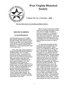 West Virginia Historical Society Volume XX, No. 4, October , 2006  Visit us on the web at www.wvculture.org/history/wvhssoc