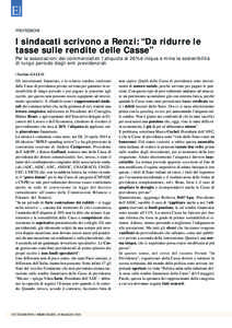 PROFESSIONI  I sindacati scrivono a Renzi: “Da ridurre le tasse sulle rendite delle Casse” Per le associazioni dei commercialisti l’aliquota al 26% è iniqua e mina la sostenibilità di lungo periodo degli enti pre