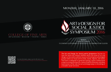 MONDAY, JANUARY 18, 2016  ART DESIGN FOR SOCIAL JUSTICE SYMPOSIUM 2016 PRESENTED BY