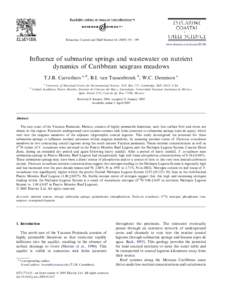 Estuarine, Coastal and Shelf Science[removed]191e199 www.elsevier.com/locate/ECSS Inﬂuence of submarine springs and wastewater on nutrient dynamics of Caribbean seagrass meadows T.J.B. Carruthers a,*, B.I. van Tussen