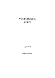 VCCI COUNCIL RULES April[removed]VCCI COUNCIL