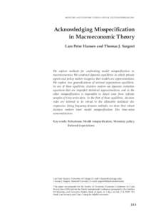 MONETARY AND ECONOMIC STUDIES (SPECIAL EDITION)/FEBRUARYAcknowledging Misspecification in Macroeconomic Theory Lars Peter Hansen and Thomas J. Sargent