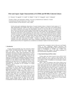 Flow and Aspect Angle Characteristics of 12-MHz and 50-MHz Coherent Echoes A.V. Koustov1, K. Igarashi2, D. Andrϑ1, K. Ohtaka2, N. Sato3, H. Yamagishi3, and A. Yukimatsu3 1 Institute of Space and Atmospheric Studies, Uni