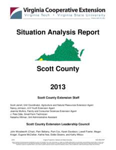 Situation Analysis Report  Scott County 2013 Scott County Extension Staff Scott Jerrell, Unit Coordinator, Agriculture and Natural Resources Extension Agent