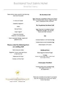 Buckland Tout Saints Hotel Breakfast Menu _____________________________ Please start by help yourself to the following items from the buffet