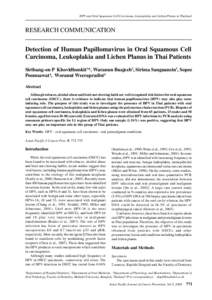 HPV and Oral Squamous Cell Carcinoma, Leukoplakia and Lichen Planus in Thailand  RESEARCH COMMUNICATION Detection of Human Papillomavirus in Oral Squamous Cell Carcinoma, Leukoplakia and Lichen Planus in Thai Patients Si