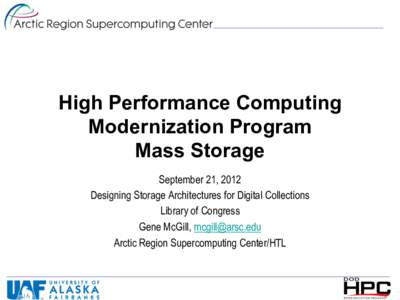 Middleware / Storage Resource Broker / Arctic Region Supercomputing Center / QFS / File system / Metadata / HPCC / Computer file / Computing / Concurrent computing / Computer storage