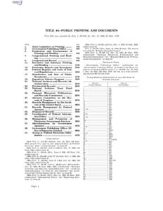 TITLE 44—PUBLIC PRINTING AND DOCUMENTS This title was enacted by Pub. L. 90–620, § 1, Oct. 22, 1968, 82 StatChap.  1.