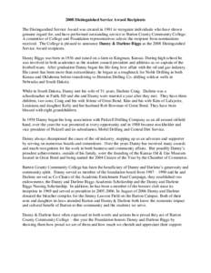 2008 Distinguished Service Award Recipients The Distinguished Service Award was created in 1981 to recognize individuals who have shown genuine regard for, and have performed outstanding service to Barton County Communit