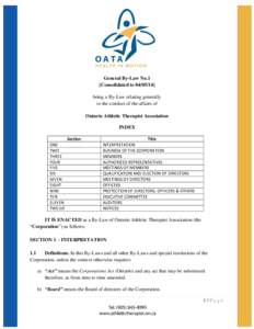 General By-Law No.1 [Consolidated to[removed]being a By-Law relating generally to the conduct of the affairs of Ontario Athletic Therapist Association INDEX