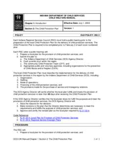 INDIANA DEPARTMENT OF CHILD SERVICES CHILD WELFARE MANUAL Chapter 1: Introduction Effective Date: July 1, 2009