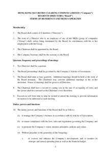 HONG KONG SECURITIES CLEARING COMPANY LIMITED (“Company”) BOARD OF DIRECTORS (“Board”) TERMS OF REFERENCE AND MODUS OPERANDI Membership 1.