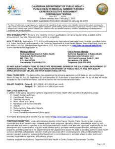 CALIFORNIA DEPARTMENT OF PUBLIC HEALTH PUBLIC HEALTH MEDICAL ADMINISTRATOR II CAREER EXECUTIVE ASSIGNMENT CONTINUOUS TESTING SH34-7675