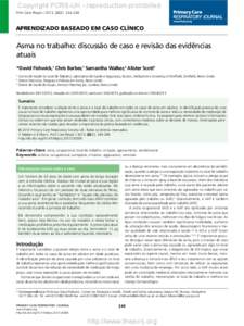 Copyright PCRS-UK - reproduction prohibited Prim Care Respir J 2013; 22(2): [removed]APRENDIZADO BASEADO EM CASO CLÍNICO  Asma no trabalho: discussão de caso e revisão das evidências