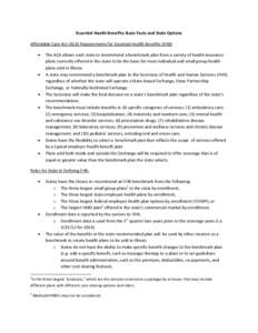 Essential Health Benefits: Basic Facts and State Options Affordable Care Act (ACA) Requirements for Essential Health Benefits (EHB)  