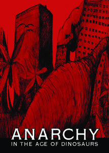 Anarchy In the Age of Dinosaurs It looks like summer has finally arrived—I’ve been cramped up in this apartment working on this book for too long! I realize now that we never finished our conversation about the Spa