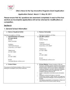 Ohio’s Race to the Top Innovative Programs Grant Application Application Period- March 11-May 20, 2011 Please ensure that ALL questions are answered completely in each of the four sections as incomplete applications wi