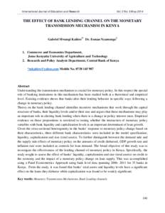 International Journal of Education and Research  Vol. 2 No. 5 May 2014 THE EFFECT OF BANK LENDING CHANNEL ON THE MONETARY TRANSMISSION MECHANISM IN KENYA