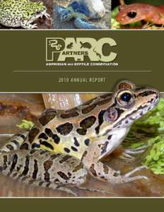 2010 ANNUAL REPORT  ACKNOWLEDGMENTS CREDITS: Front Cover photos: Large background, pickerel frog (John White), Top Row, toad (Larry Jones), sea