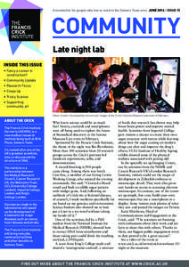 A newsletter for people who live or work in the Somers Town area JUNE 2014 | ISSUE 15  COMMUNITY Late night lab INSIDE THIS ISSUE • Fancy a career in