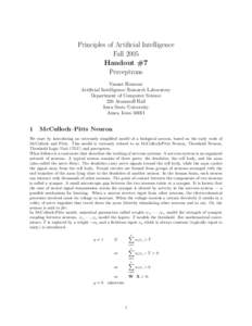 Principles of Artificial Intelligence Fall 2005 Handout #7 Perceptrons Vasant Honavar Artificial Intelligence Research Laboratory